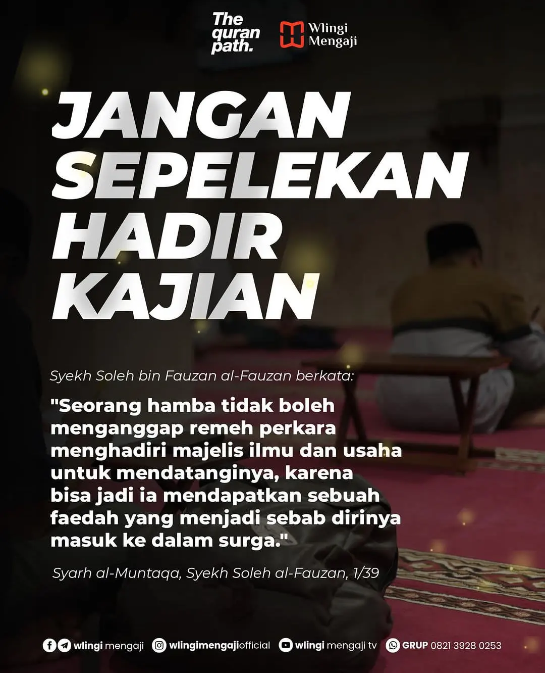 Jangan Sepelekan Hadir Kajian