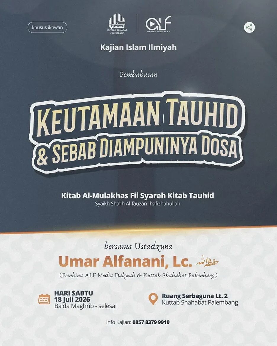 KEUTAMAAN TAUHID & SEBAB DIAMPUNINYA DOSA