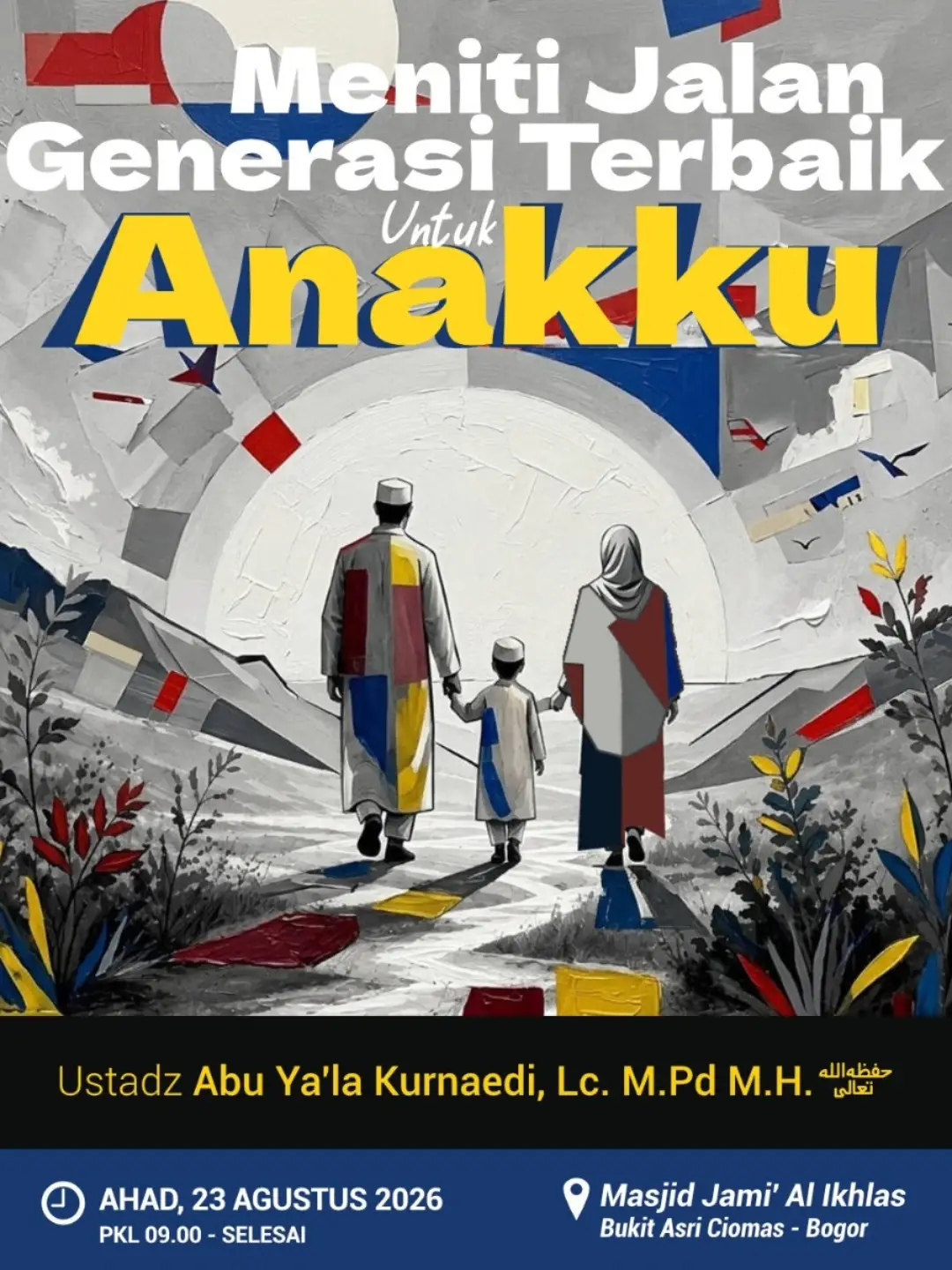 Meniti Jalan Generasi Terbaik Untuk Anakku