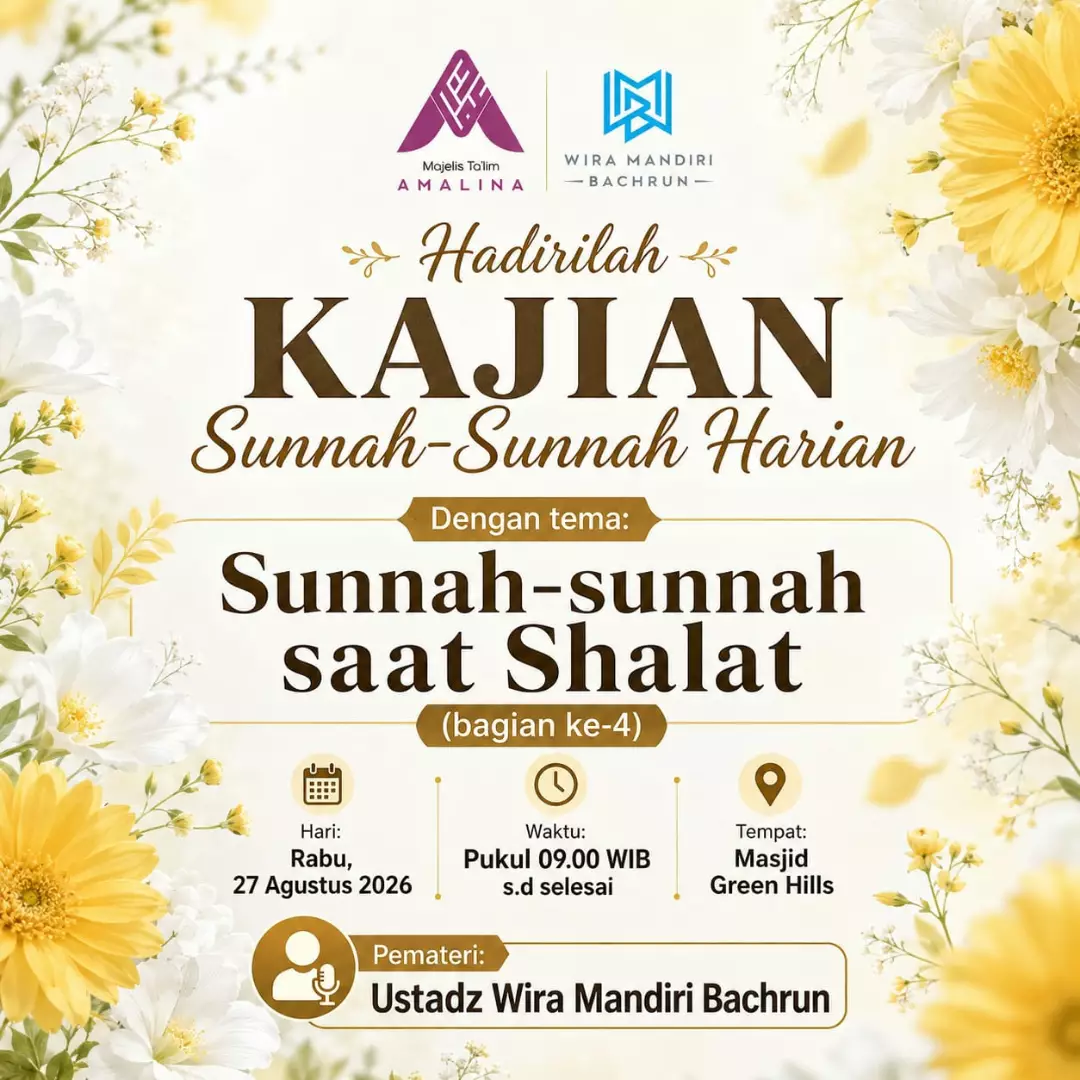 SUNNAH - SUNNAH SAAT SHALAT (Bag. 4)