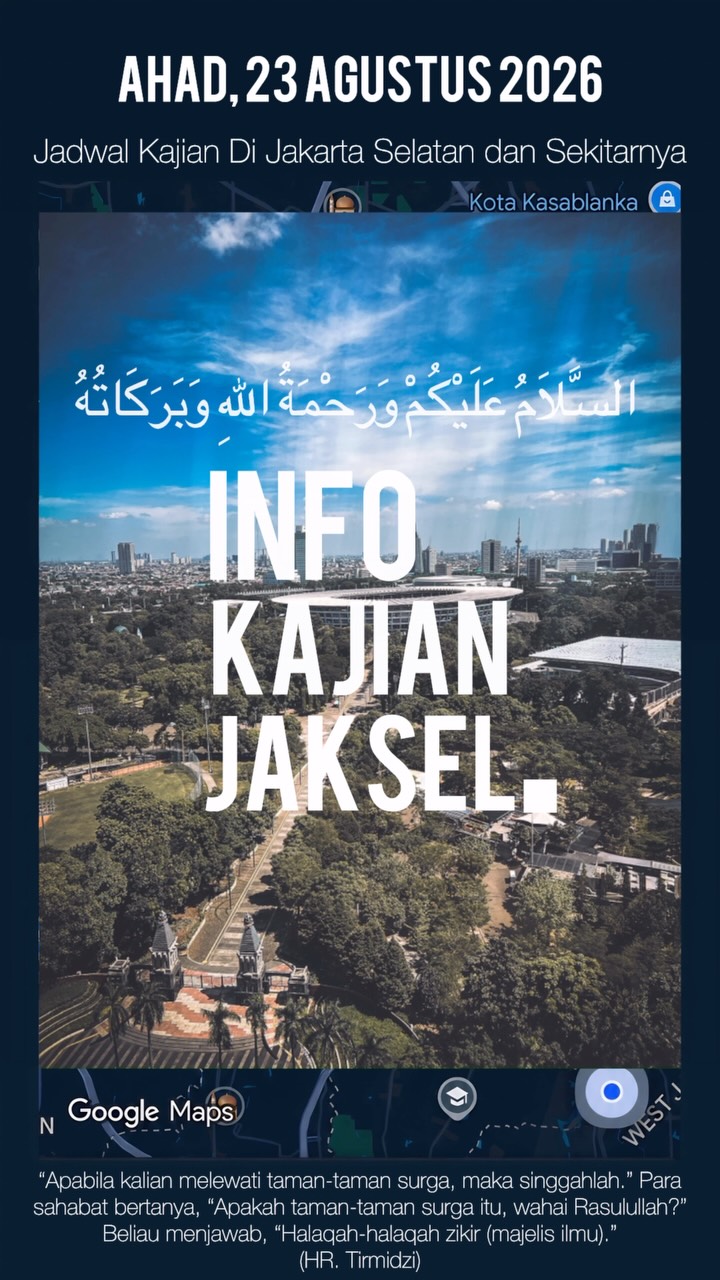 Jadwal Kajian Di Jakarta Selatan dan Sekitarnya