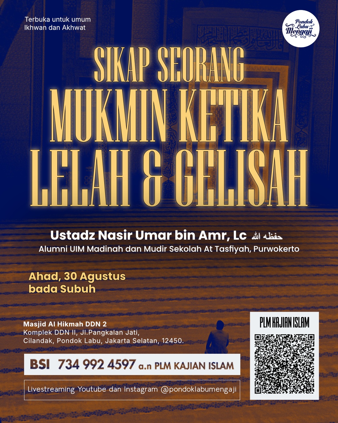 Sikap Seorang Mukmin Ketika Lelah & Gelisah