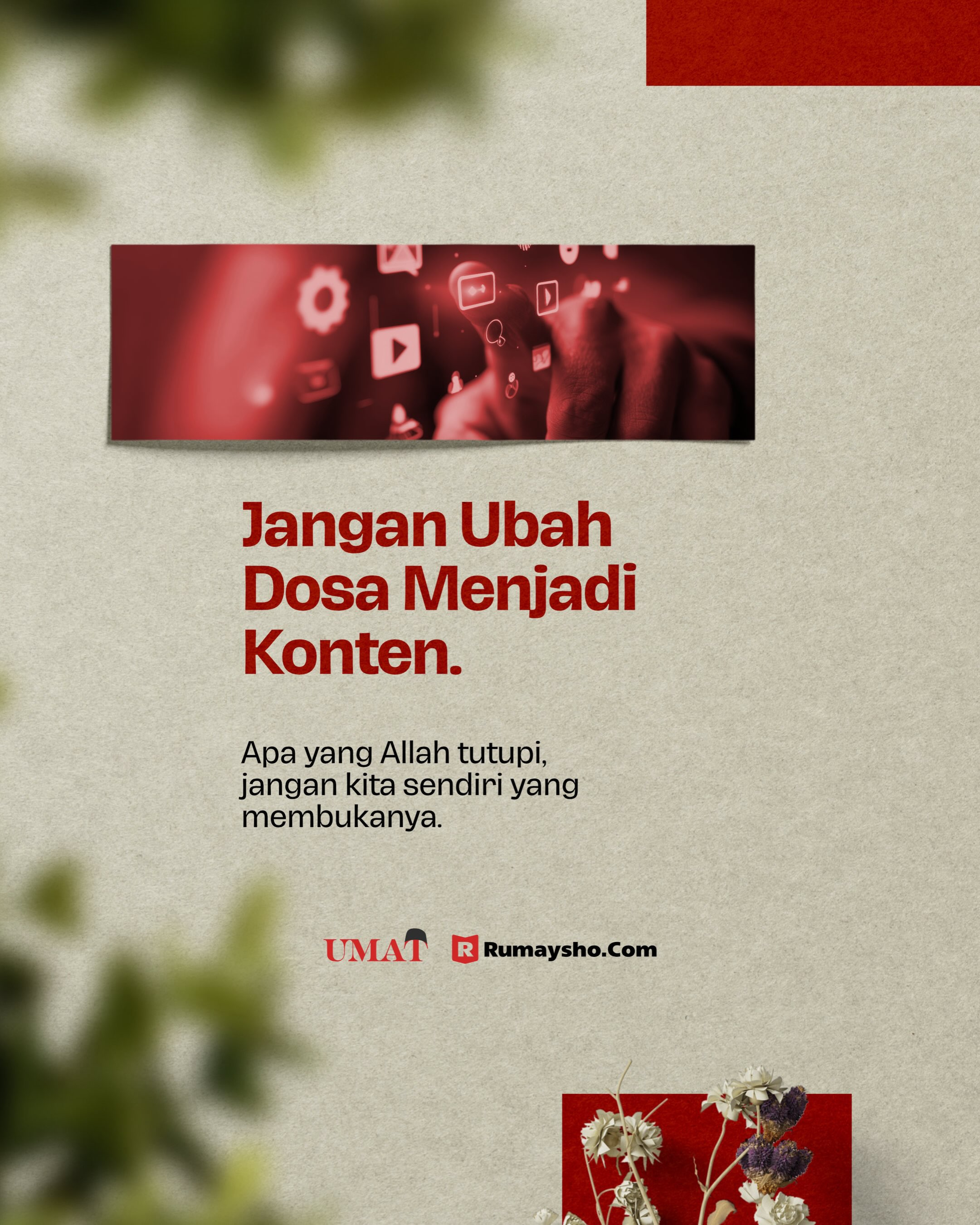 Jangan Ubah Dosa Menjadi Konten