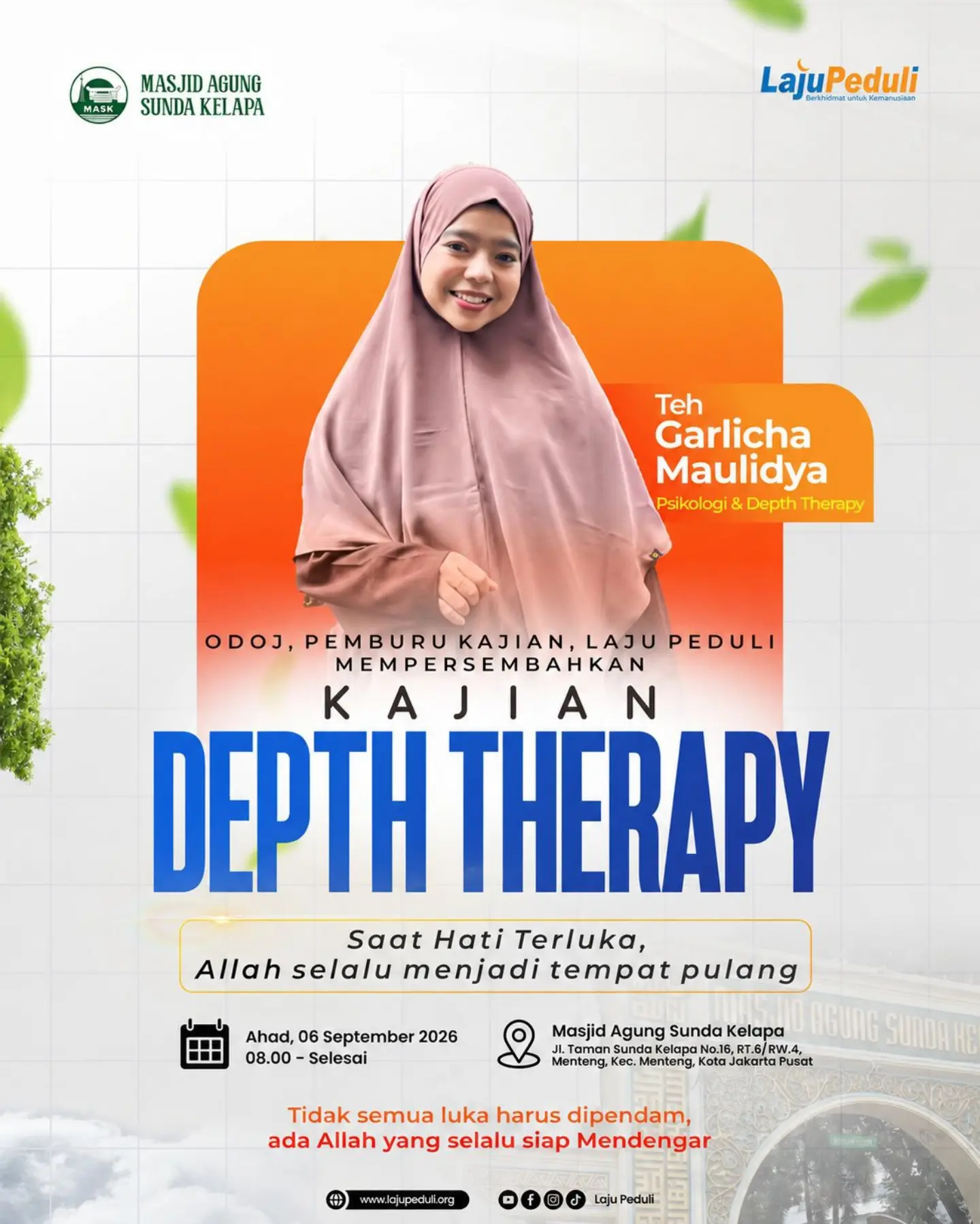 KAJIAN DEPTH THERAPY — SAAT HATI TERLUKA, ALLAH SELALU MENJADI TEMPAT PULANG