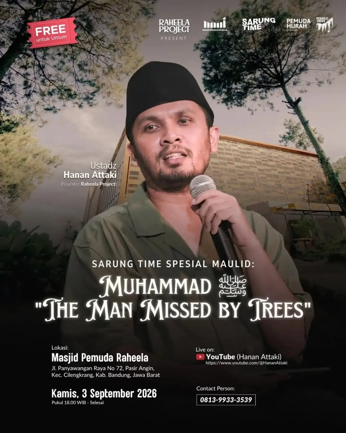Muhammad ﷺ "The Man Missed by Trees"