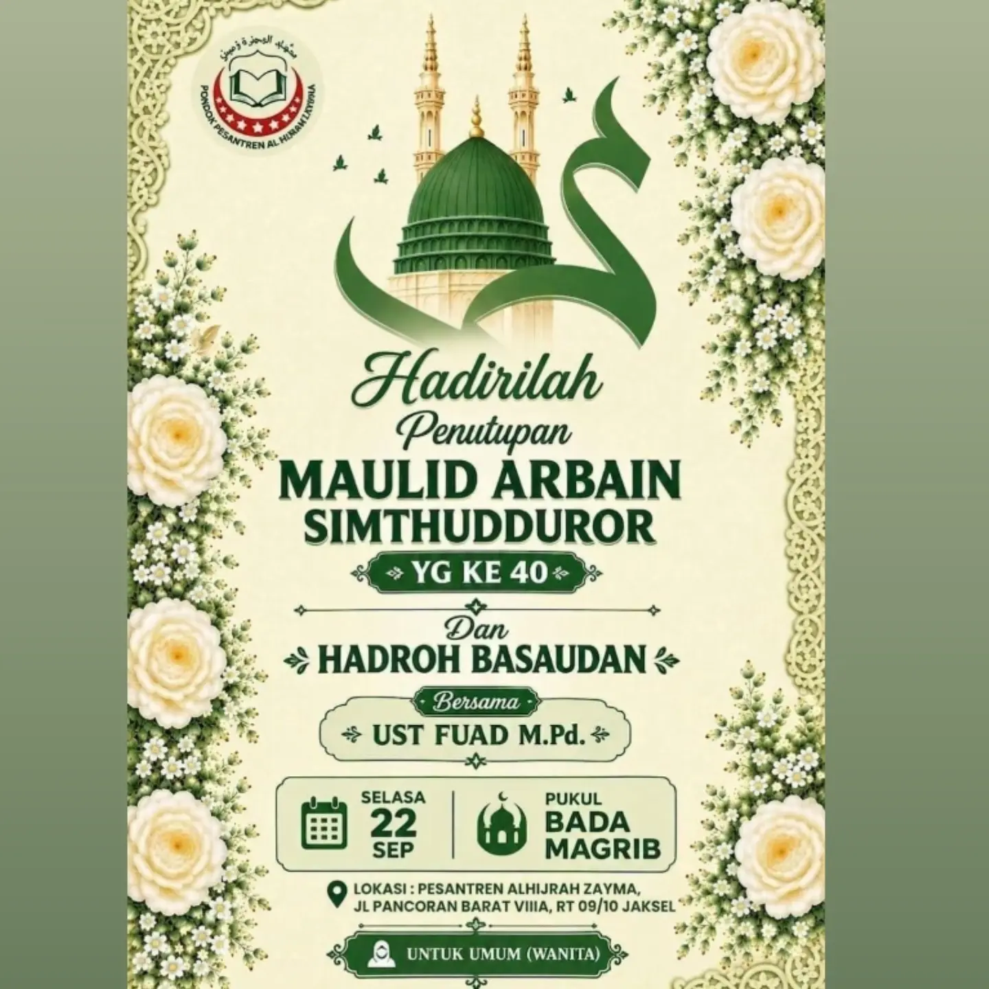 Hadirilah Penutupan Maulid Arba'in Simthudduror Yang Ke-40 Dan Hadroh Basyudan Bersama UST FUAD M.Pd.