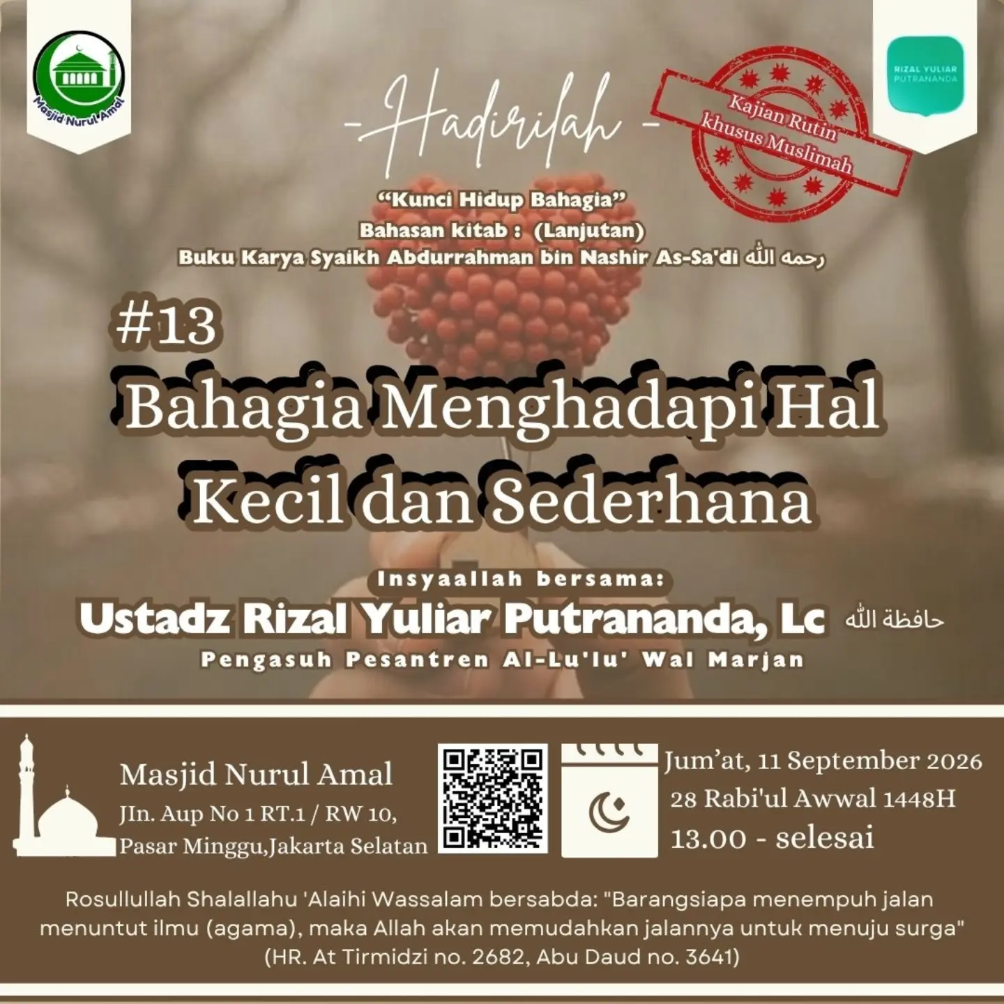 Kajian Rutin Khusus Muslimah: Bahagia Menghadapi Hal Kecil dan Sederhana