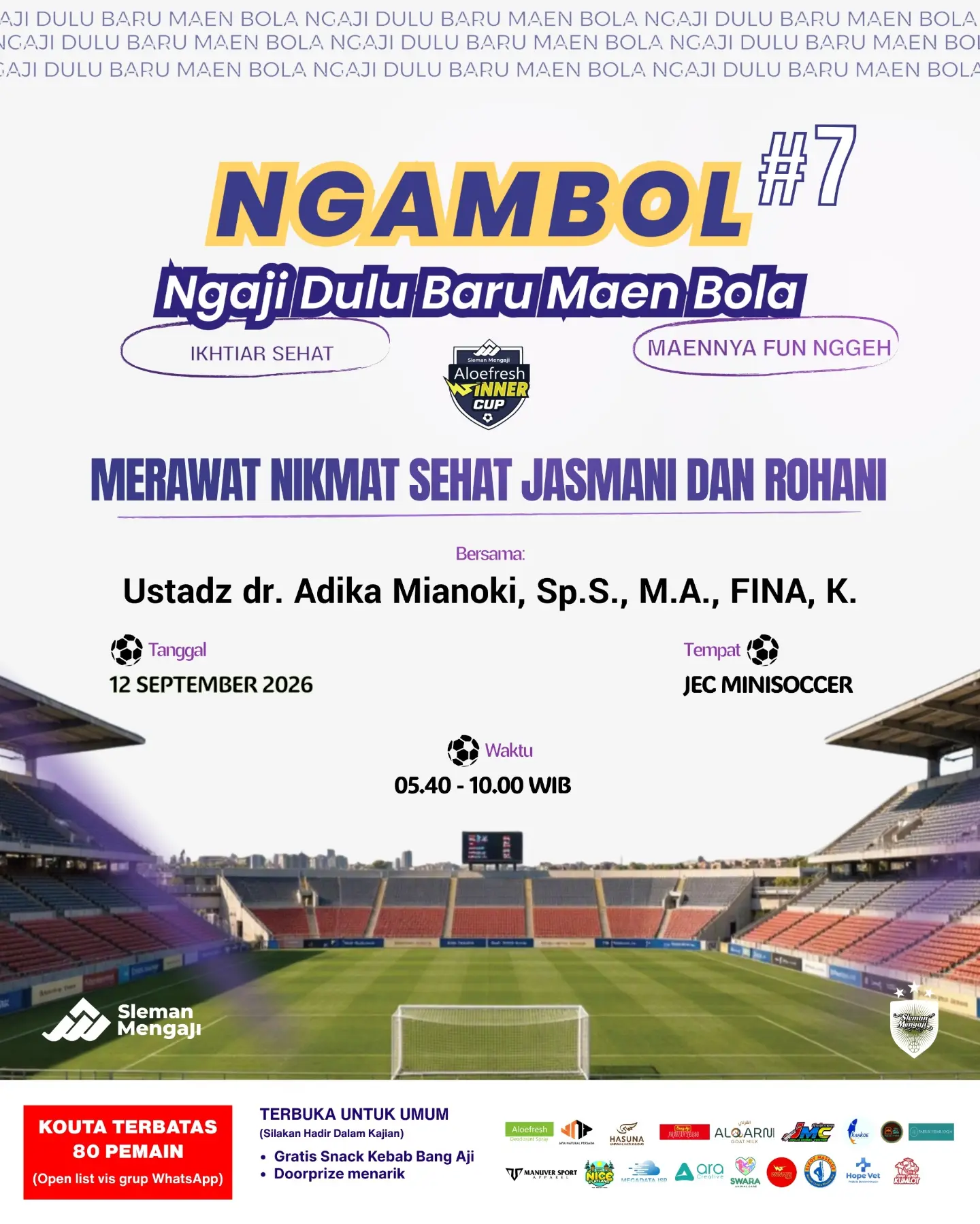 NGAMBOL #7 (Ngaji Dulu Baru Maen Bola)
