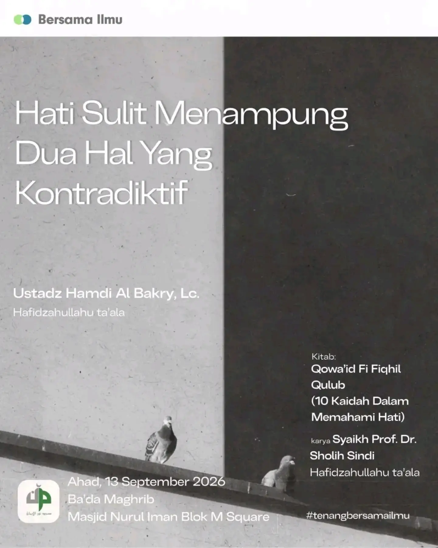 Hati Sulit Menampung Dua Hal Yang Kontradiktif