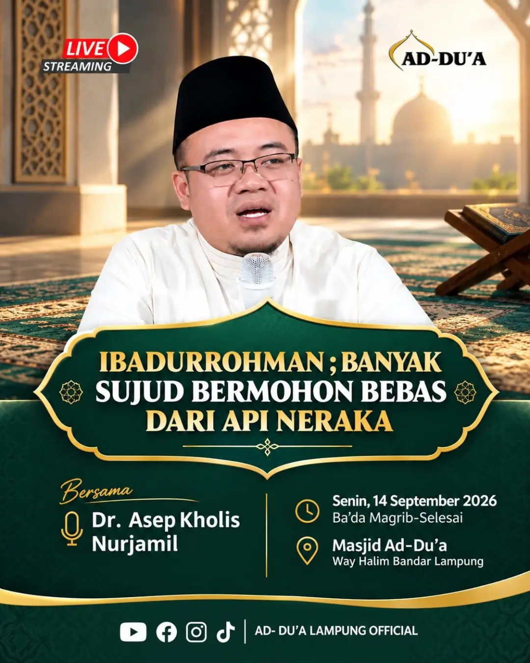 IBADURROHMAN; BANYAK SUJUD BERMOHON BEBAS DARI API NERAKA