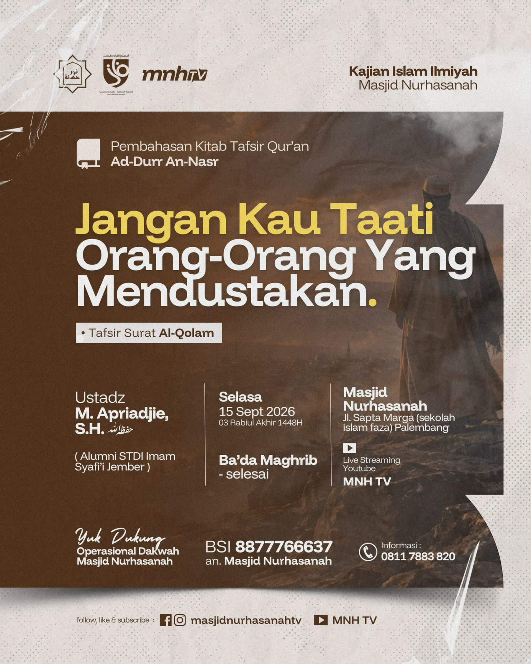 Jangan Kau Taati Orang-Orang Yang Mendustakan