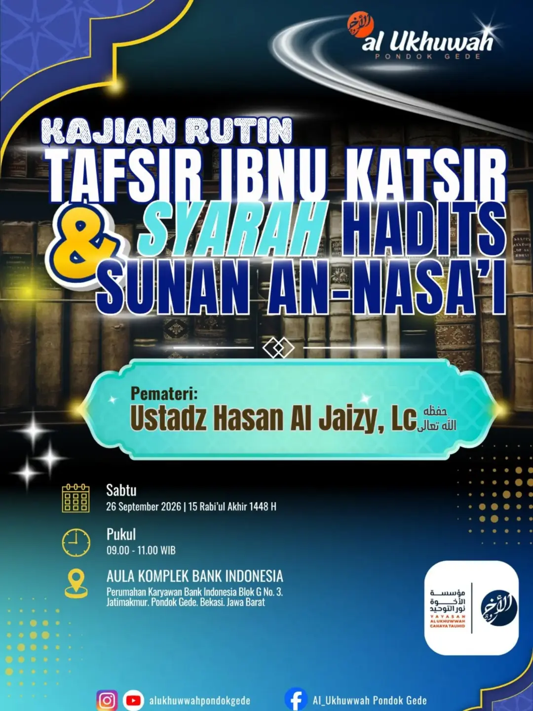 Kajian rutin Tafsir Ibnul Katsir & Syariah Hadits Sunan An-Nasa'i