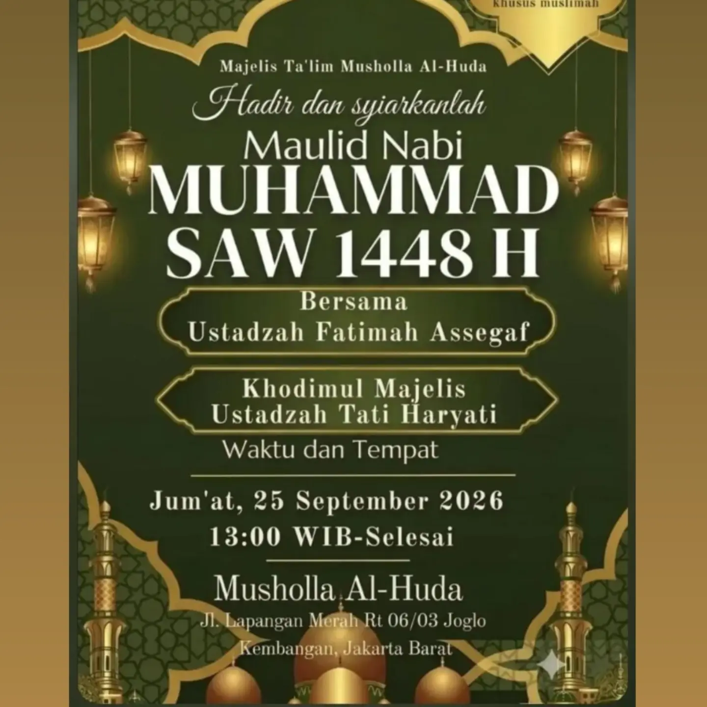 Hadir dan syiakkanlah Maulid Nabi MUHAMMAD SAW 1448 H