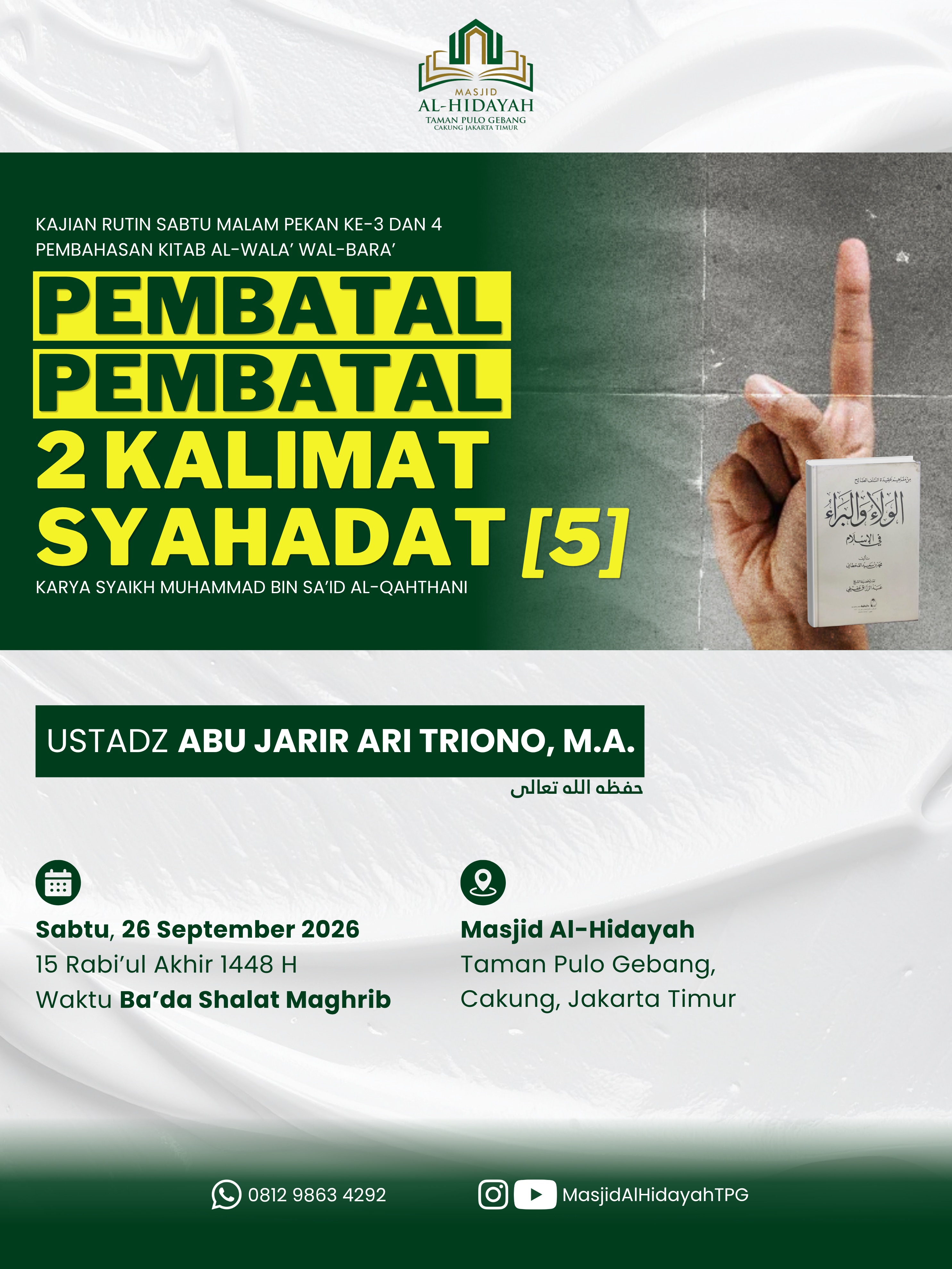 KAJIAN RUTIN SABTU MALAM PEKAN KE-3 DAN 4 PEMBAHASAN KITAB AL-WALA’ WAL-BARA’