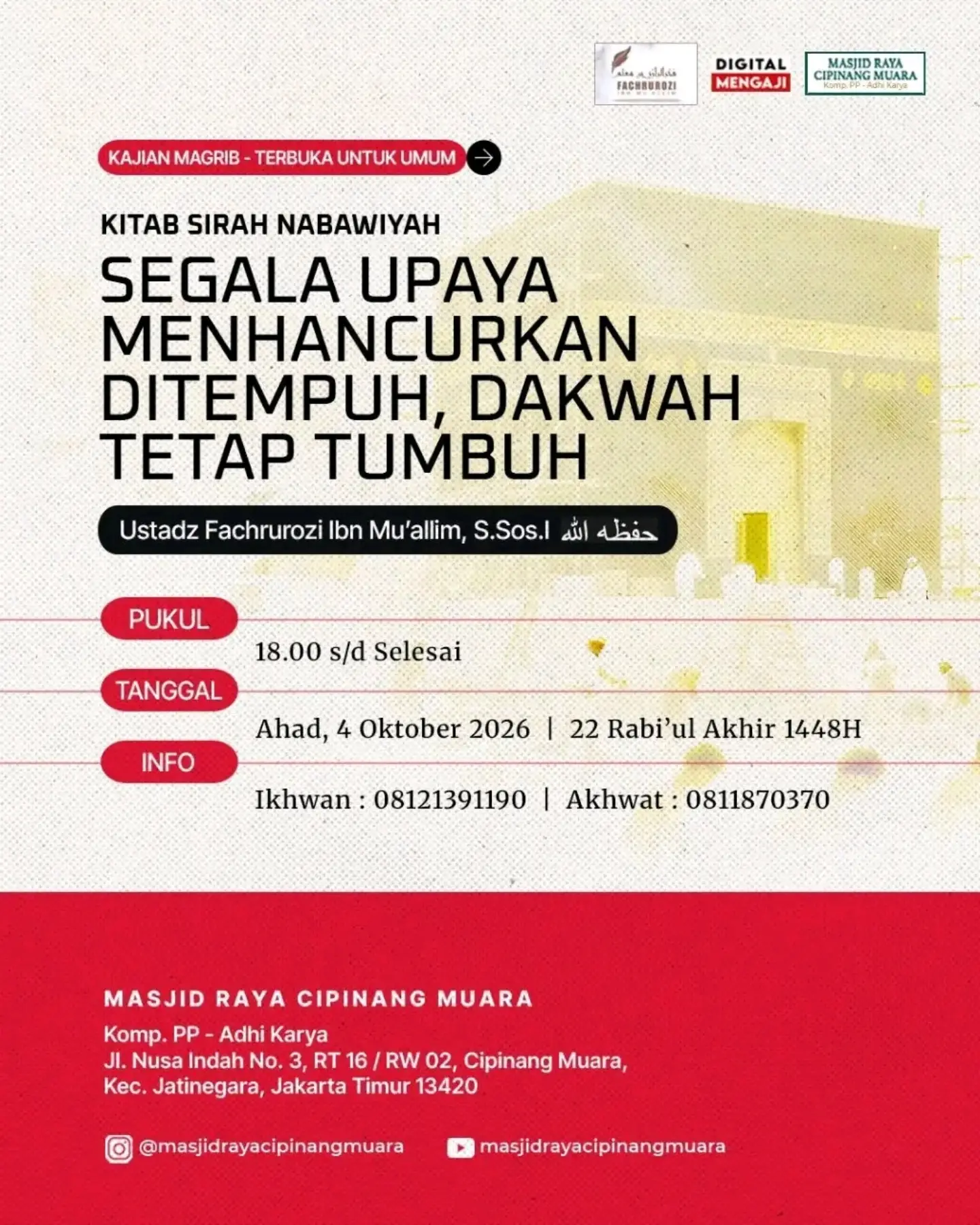 Segala Upaya Menghancurkan Ditempuh, Dakwah Tetap Tumbuh