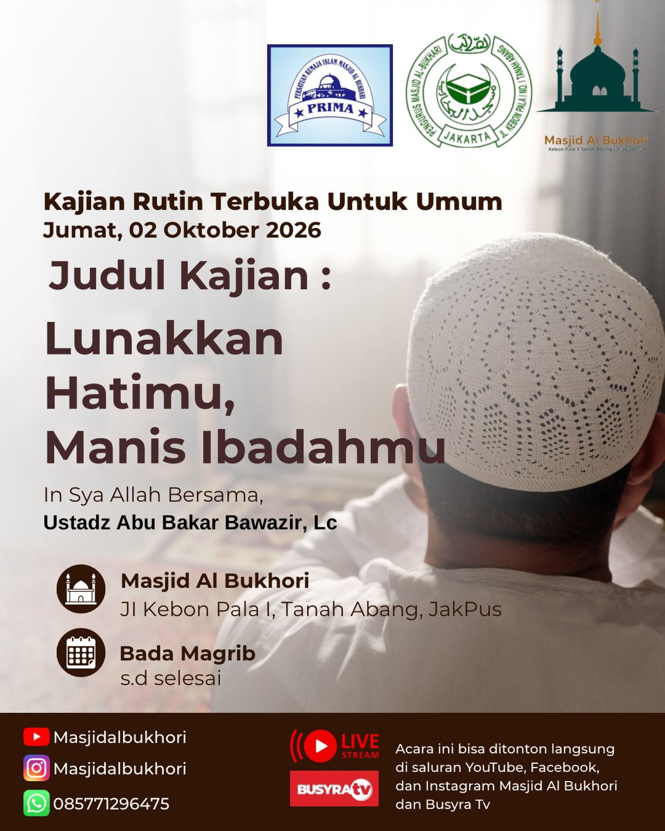 Lunakkan Hatimu, Manis Ibadahmu