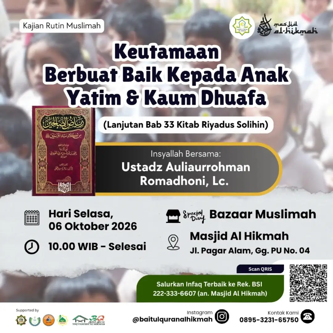 Keutamaan Berbuat Baik Kepada Anak Yatim & Kaum Dhuafa