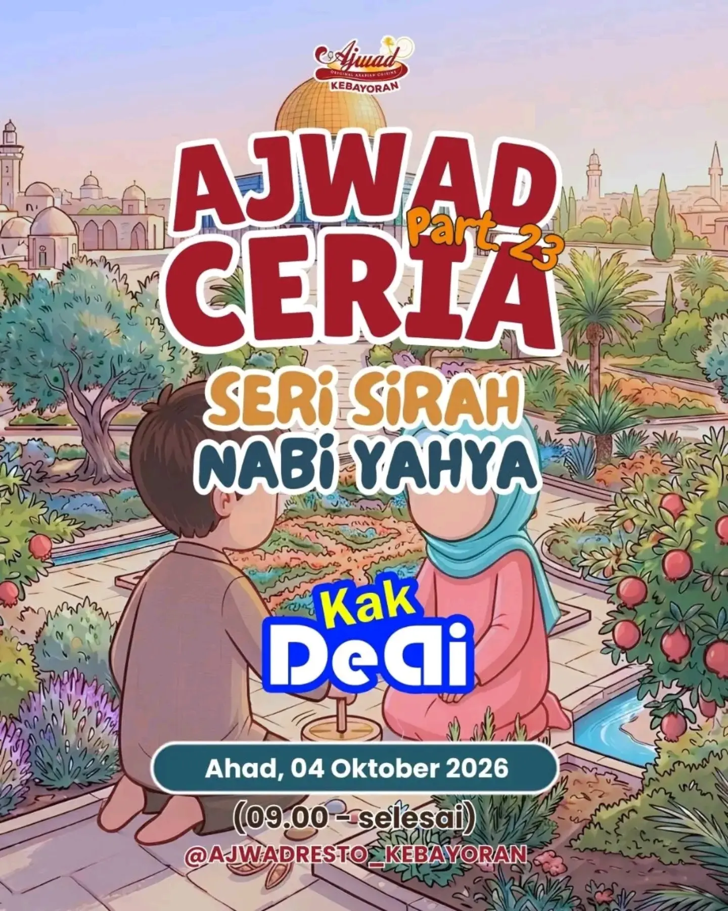 Ajwad Ceria Part 23: Sirah Nabi Yahya alaihissalam