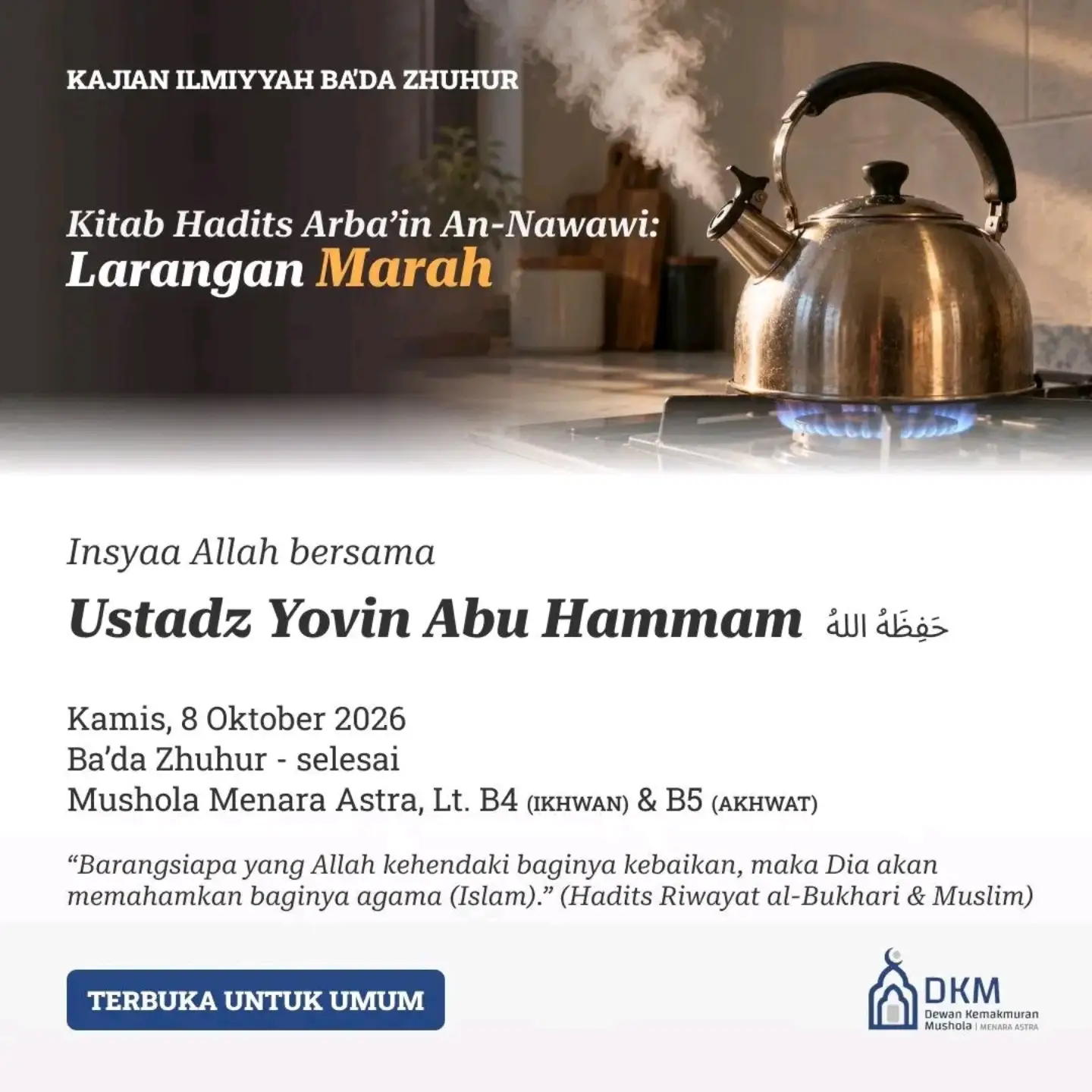Kajian Ilmiyyah Ba'da Zhuhur: Kitab Hadits Arba’in An-Nawawi – Larangan Marah