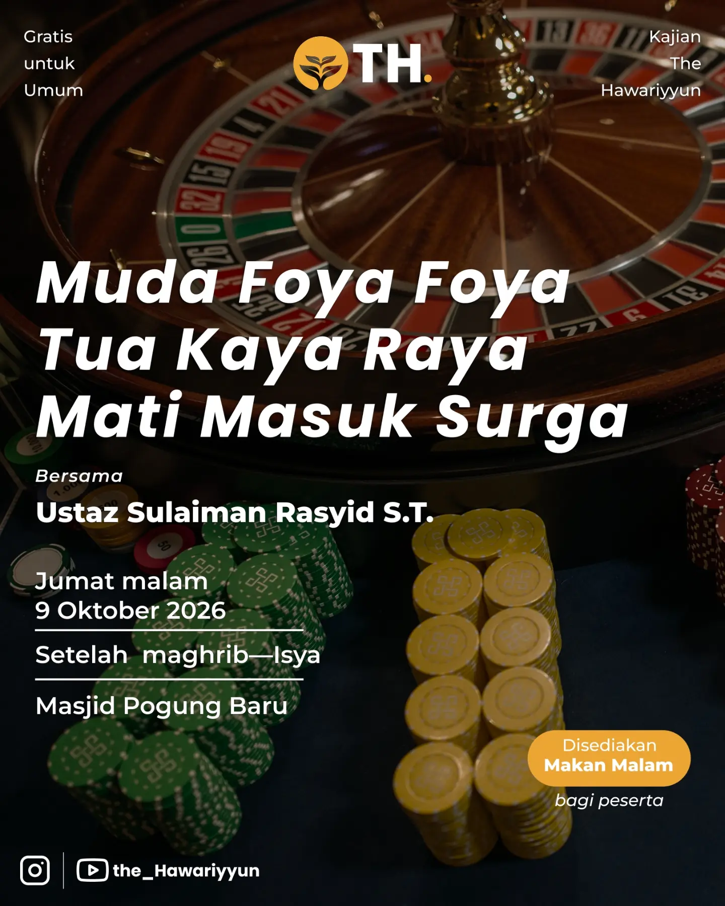 Muda Foya Foya, Tua Kaya Raya, Mati Masuk Surga