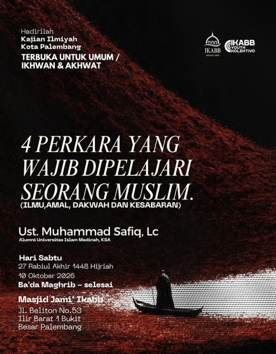 4 Perkara Yang Wajib Dipelajari Seorang Muslim (Ilmu, Amal, Dakwah dan Kesabaran)