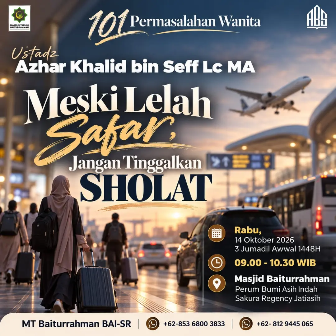 Meski Lelah Safar, Jangan Tinggalkan Sholat